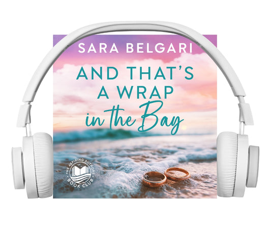 And That's a Wrap in the Bay (The Aspiring Authors Book Club #5) (AUDIOBOOK)